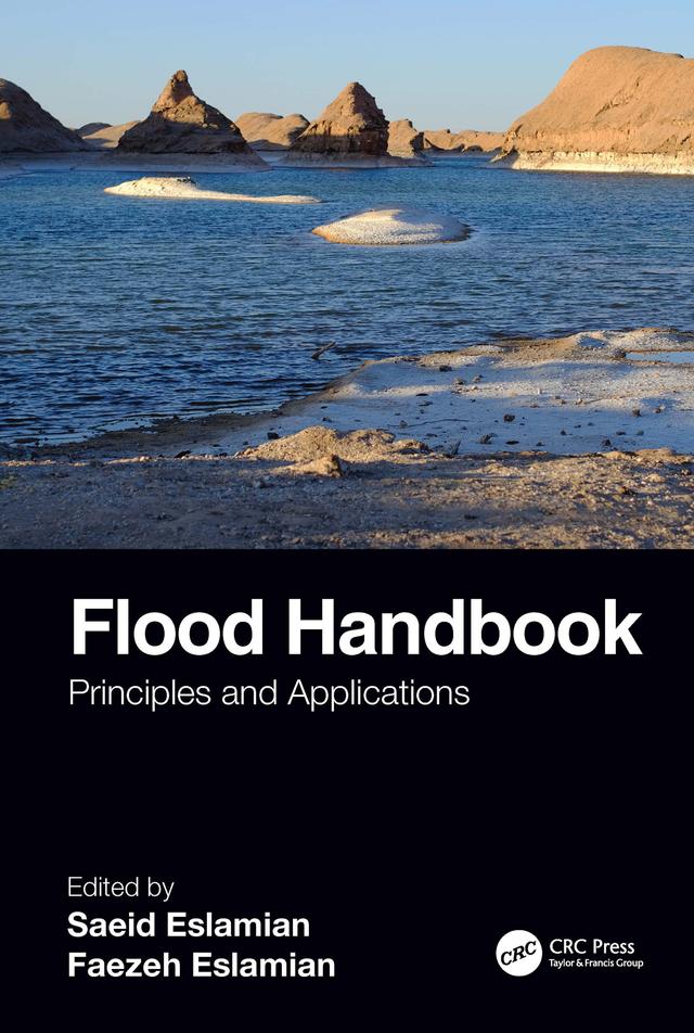 Flood Handbook by Faezeh A. Eslamian, Saeid Eslamian