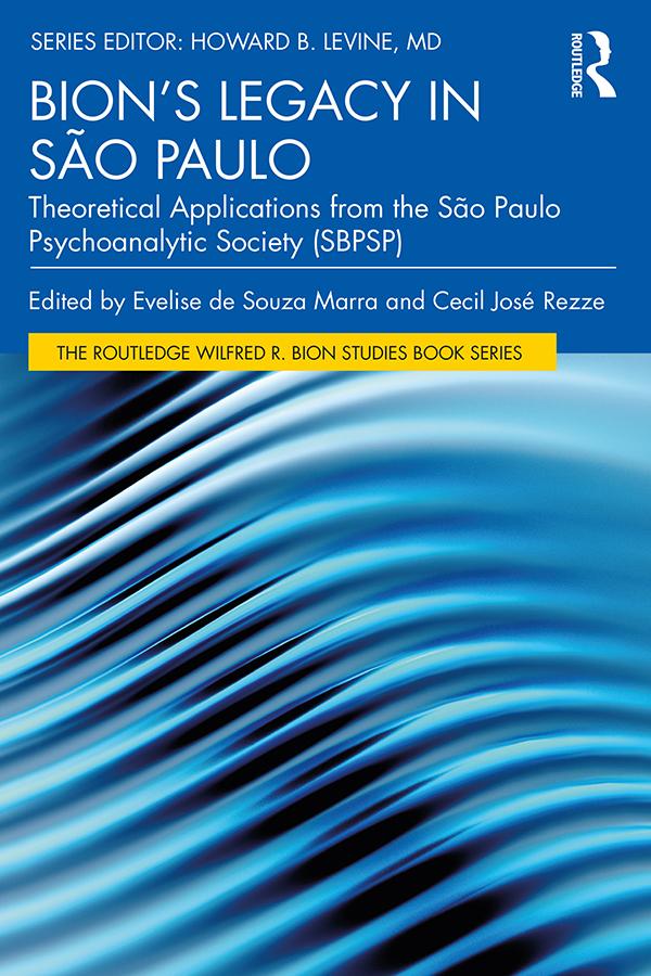 Bion’s Legacy in São Paulo by Cecil Rezze, Evelise Marra