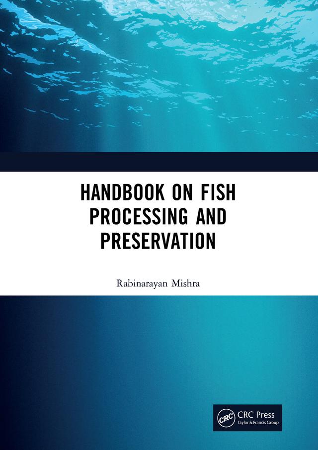 Handbook on Fish Processing and Preservation by Rabinarayan Mishra