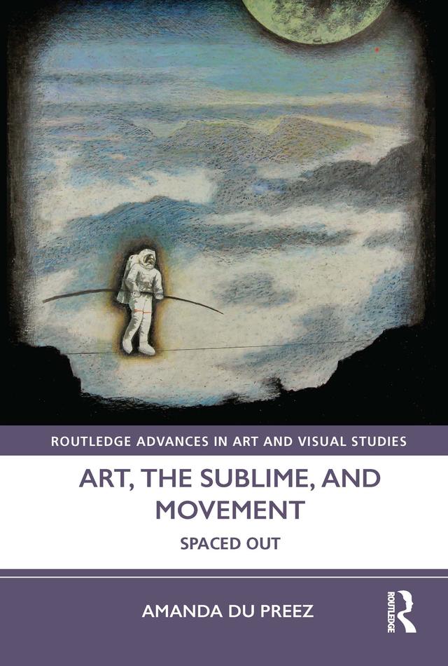Art, the Sublime, and Movement by Amanda du Preez