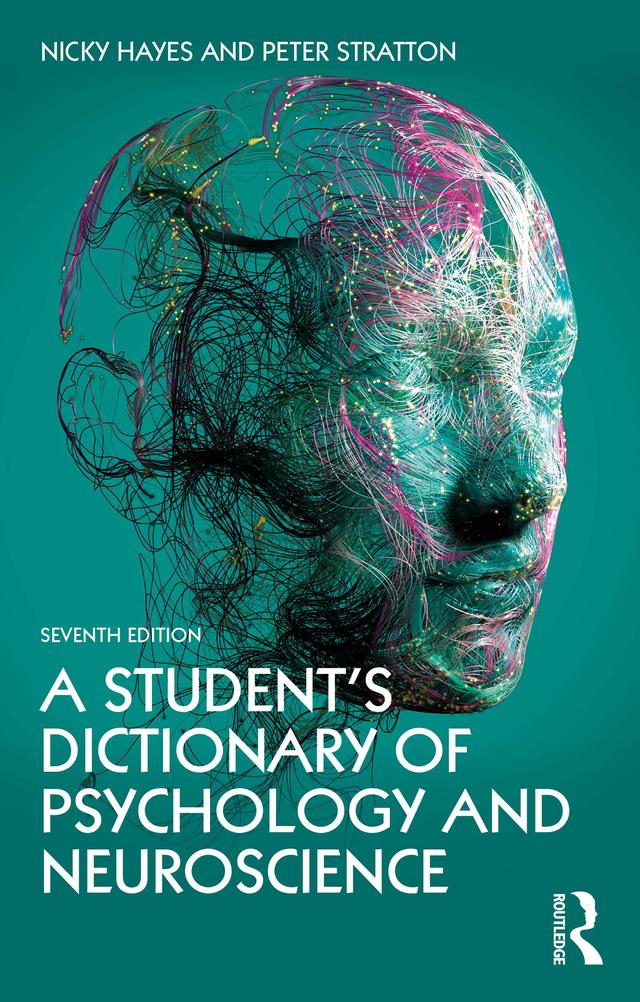 A Student's Dictionary of Psychology and Neuroscience by Nicky Hayes, Peter Stratton