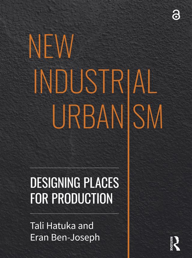 New Industrial Urbanism by Eran Ben-Joseph, Tali Hatuka