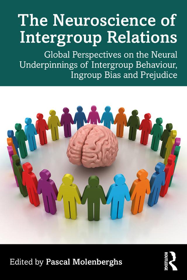 The Neuroscience of Intergroup Relations by Pascal Molenberghs