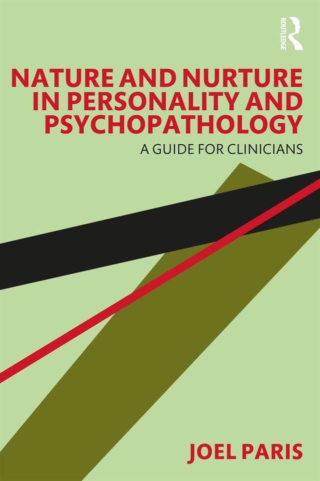 Nature and Nurture in Personality and Psychopathology by Joel Paris
