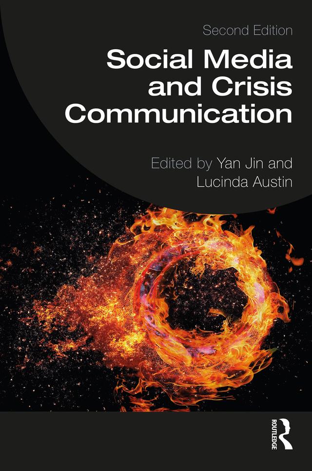 Social Media and Crisis Communication by Lucinda L. Austin, Yan Jin