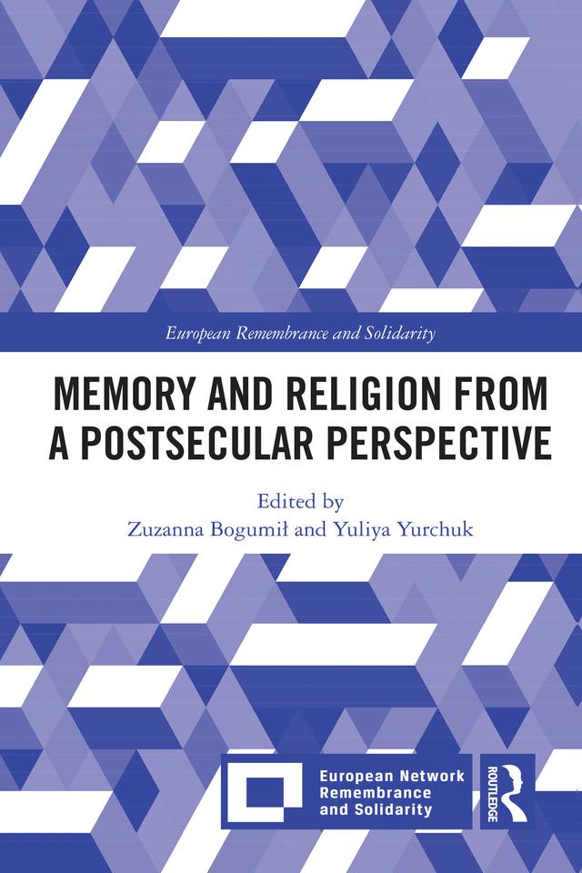 Memory and Religion from a Postsecular Perspective by Yuliya Yurchuk, Zuzanna Bogumił