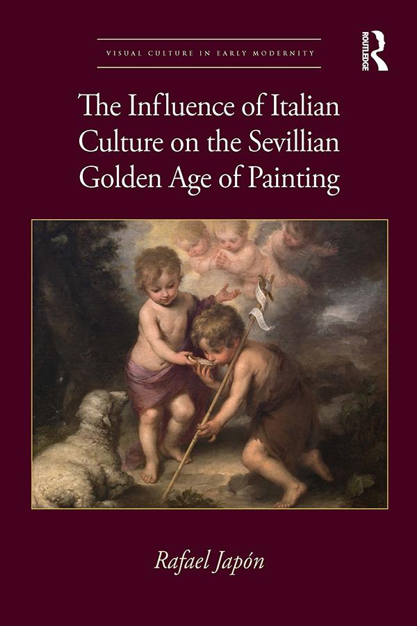 The Influence of Italian Culture on the Sevillian Golden Age of Painting by Rafael Japón