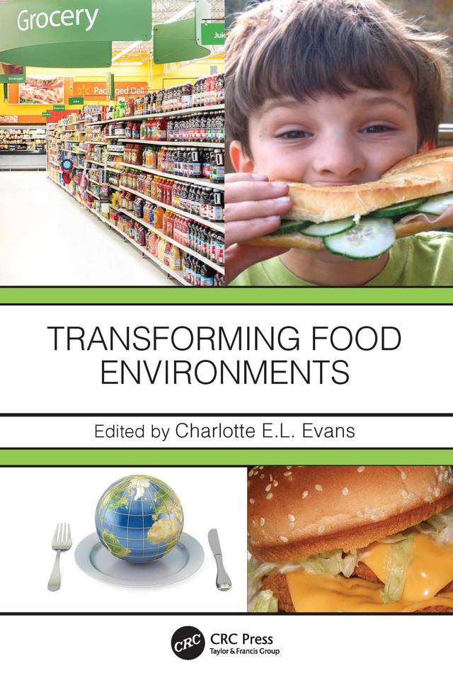Transforming Food Environments by Charlotte E.L. Evans