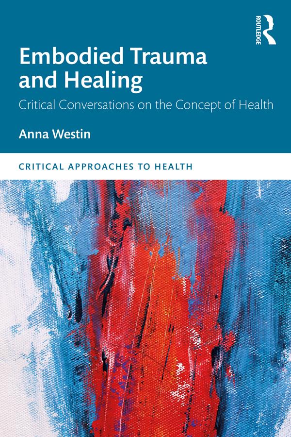 Embodied Trauma and Healing by Anna Westin