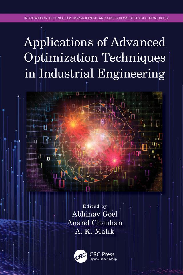 Applications of Advanced Optimization Techniques in Industrial Engineering by Abhinav Goel, A. K. Malik, Anand Chauhan
