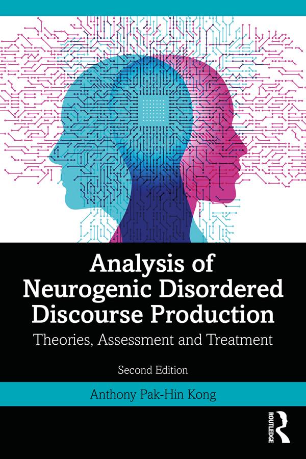 Analysis of Neurogenic Disordered Discourse Production by Anthony Pak-Hin Kong