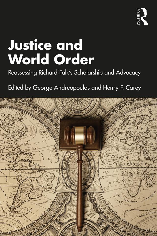 Justice and World Order by George Andreopoulos, Henry F Carey