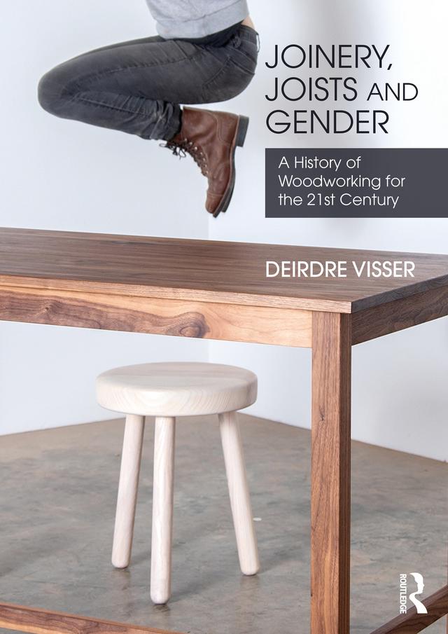 Joinery, Joists and Gender by Deirdre Visser