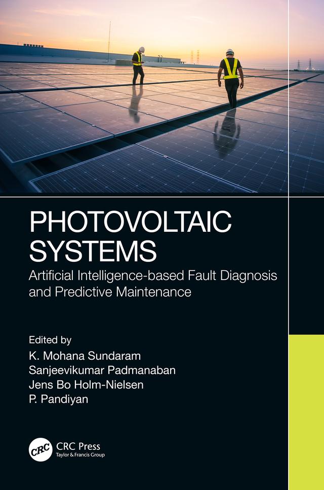 Photovoltaic Systems by Jens Bo Holm-Nielsen, K.Mohana Sundaram, P. Pandiyan, Sanjeevikumar Padmanaban