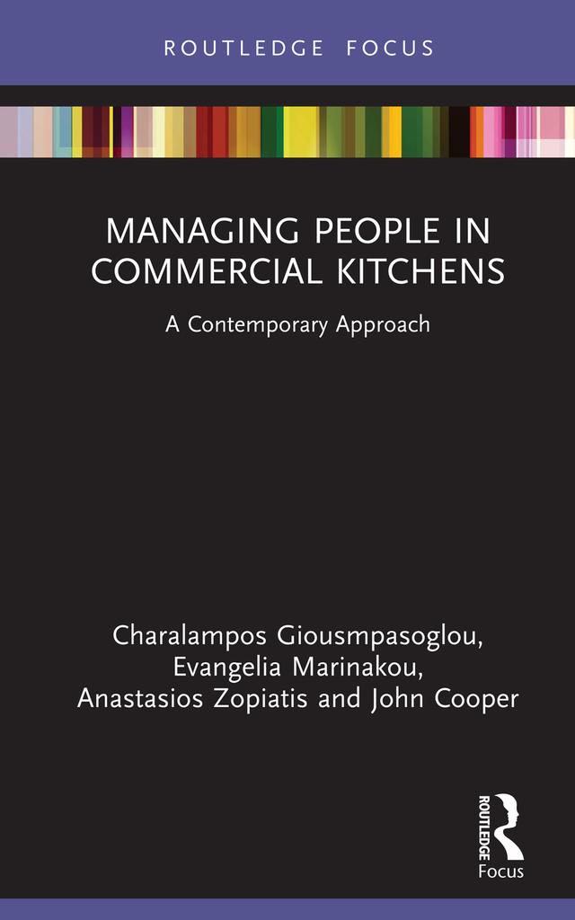 Managing People in Commercial Kitchens by Anastasios Zopiatis, Charalampos Giousmpasoglou, Evangelia Marinakou, John Cooper