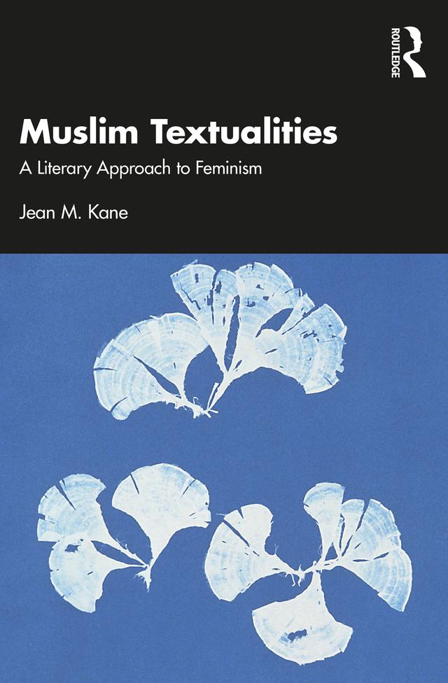 Muslim Textualities by Jean M. Kane