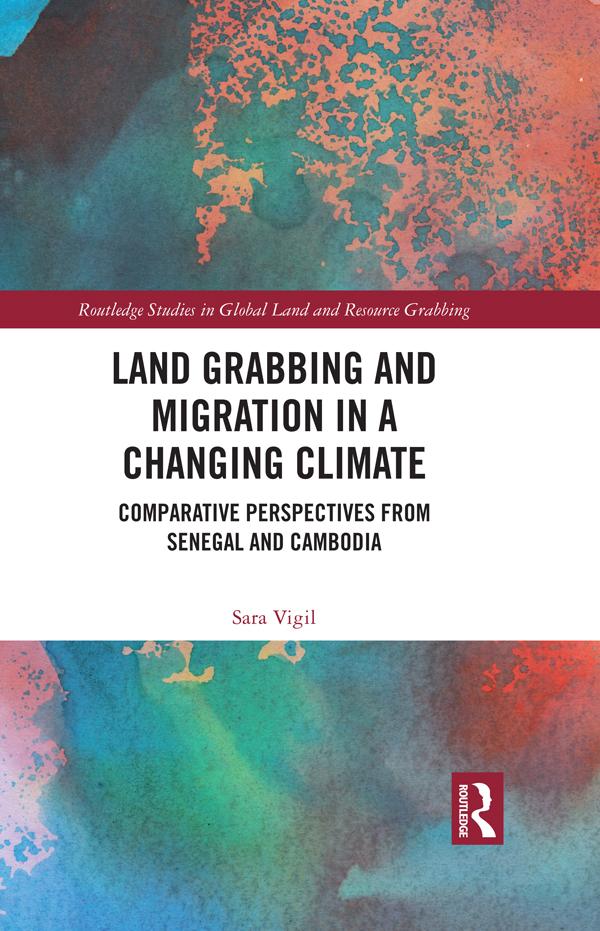 Land Grabbing and Migration in a Changing Climate by Sara Vigil