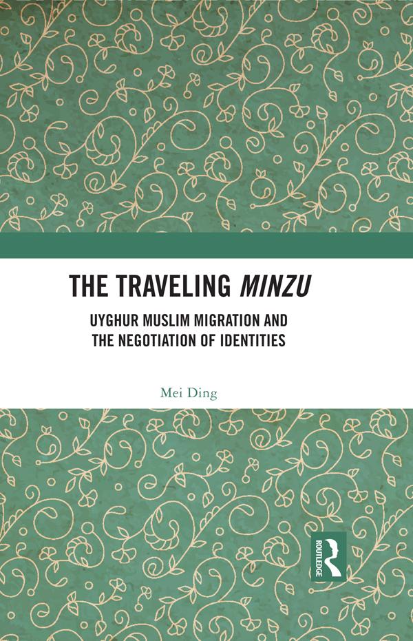 The Traveling Minzu by Mei Ding
