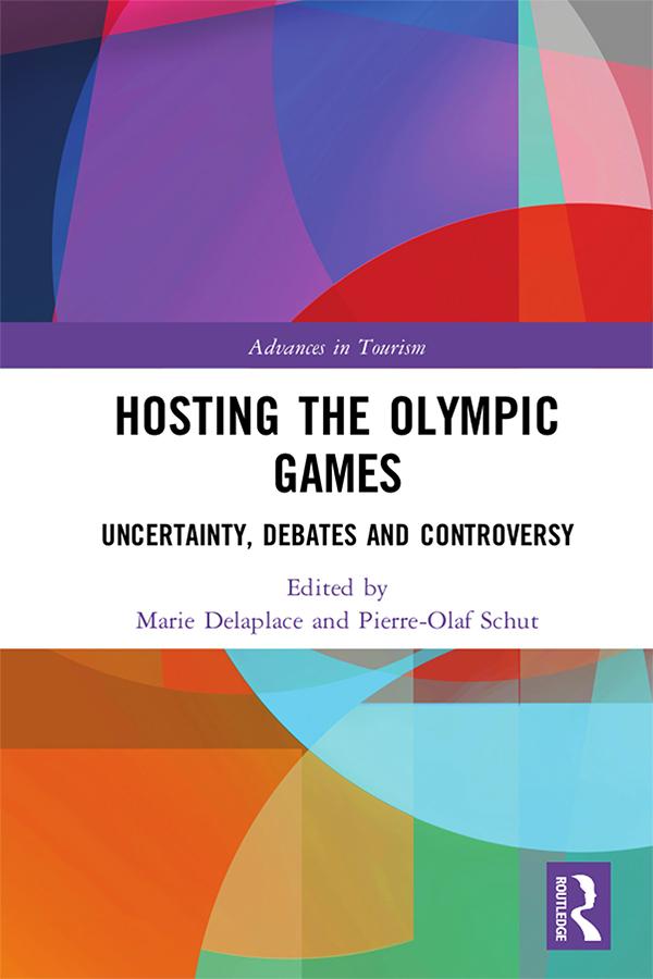 Hosting the Olympic Games by Marie Delaplace, Pierre-Olaf Schut