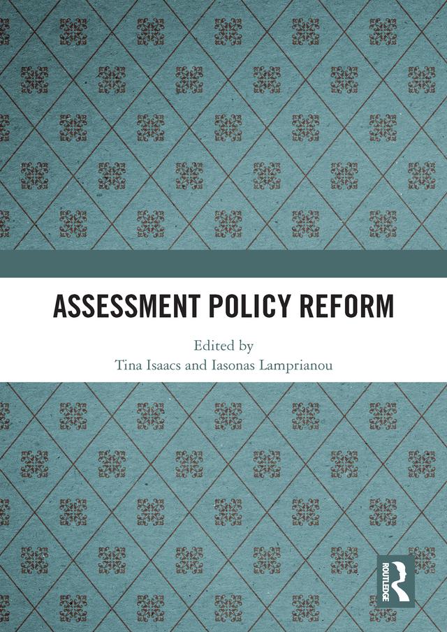 Assessment Policy Reform by Iasonas Lamprianou, Tina Isaacs
