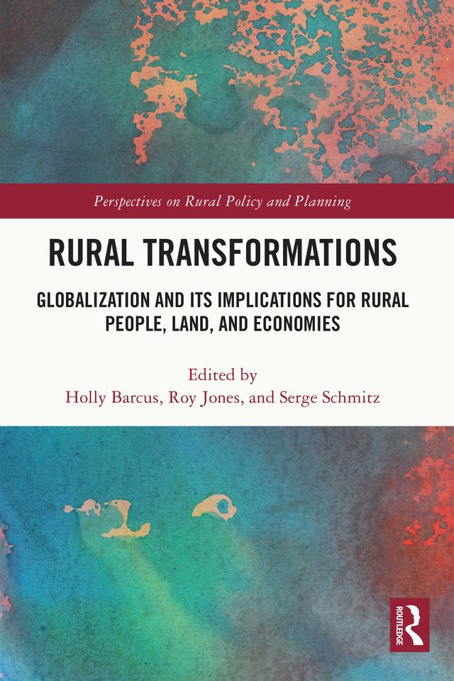 Rural Transformations by Holly Barcus, Roy Jones, Serge Schmitz