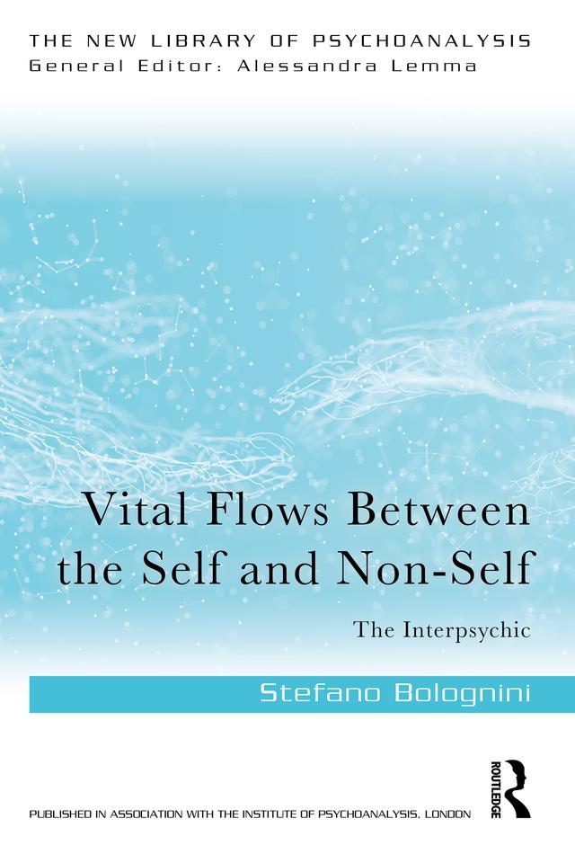 Vital Flows Between the Self and Non-Self by Stefano Bolognini