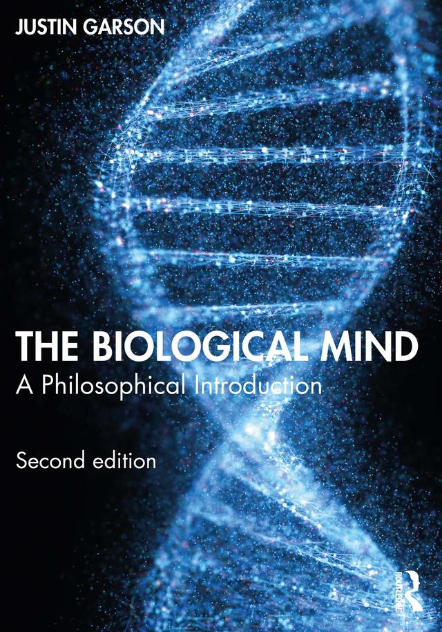 The Biological Mind by Justin Garson