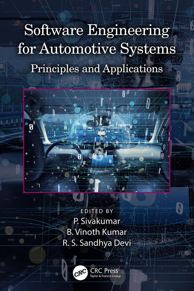 Software Engineering for Automotive Systems by B. Vinoth Kumar, P. Sivakumar, R. S. Sandhya Devi