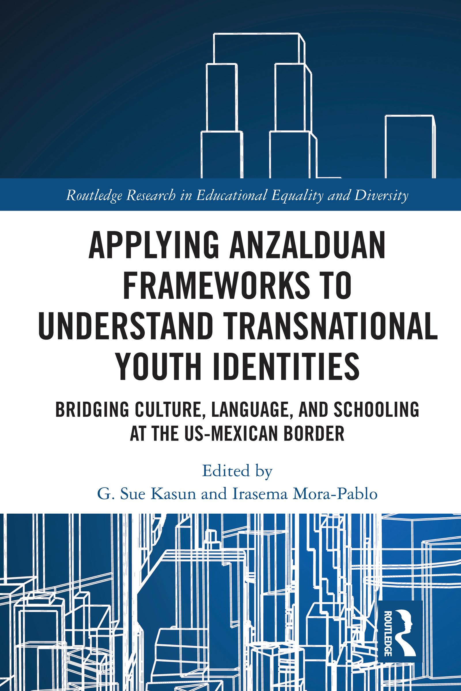 Applying Anzalduan Frameworks to Understand Transnational Youth Identities