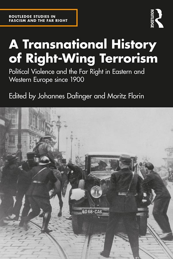 A Transnational History of Right-Wing Terrorism by Johannes Dafinger, Moritz Florin