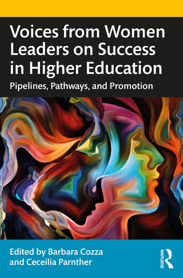 Voices from Women Leaders on Success in Higher Education by Barbara Cozza, Ceceilia Parnther
