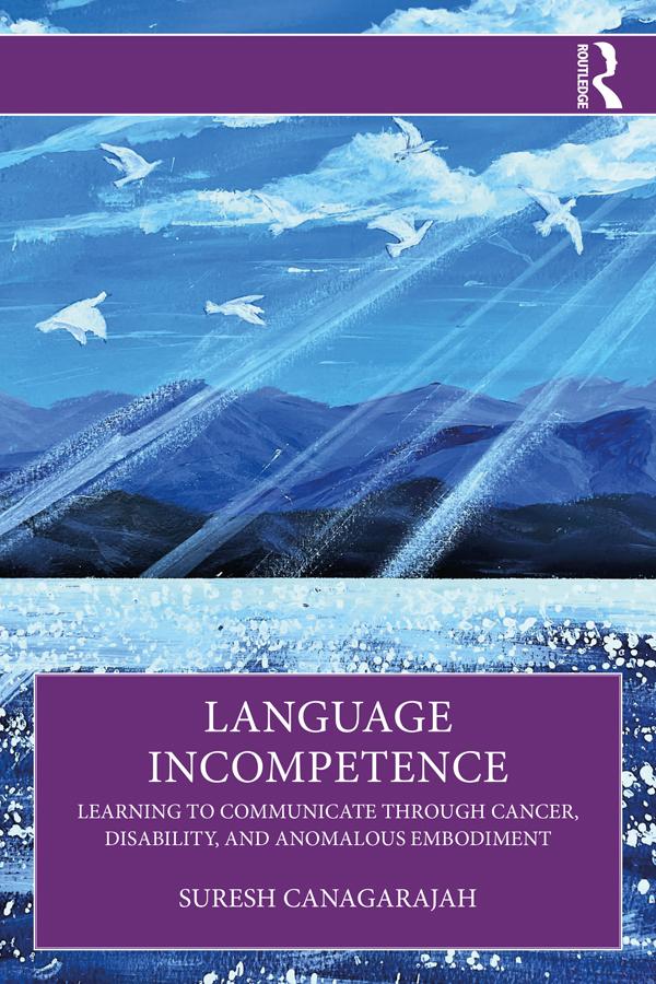 Language Incompetence by Suresh Canagarajah