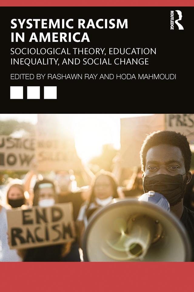 Systemic Racism in America by Hoda Mahmoudi, Rashawn Ray