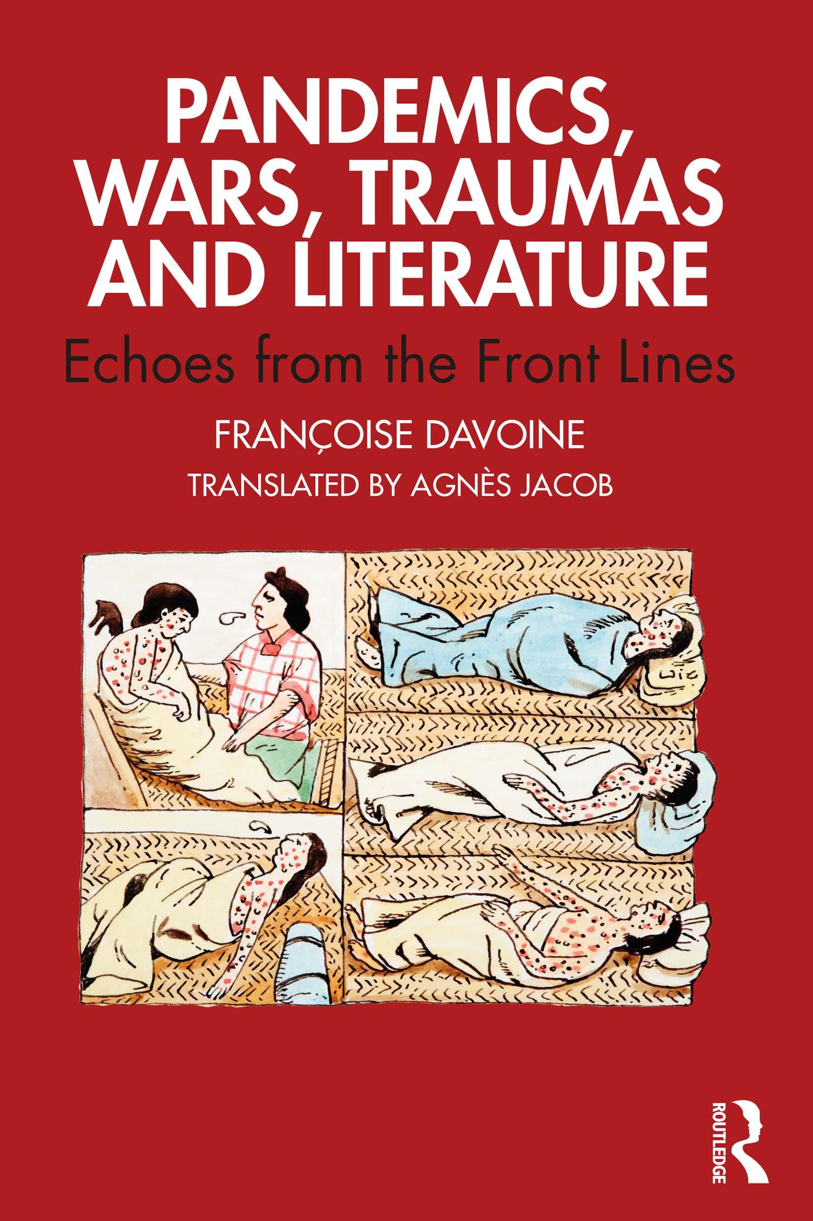 Pandemics, Wars, Traumas and Literature
