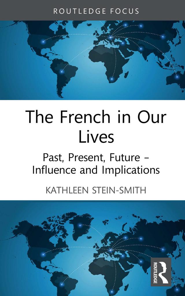 The French in Our Lives by Kathleen Stein-Smith