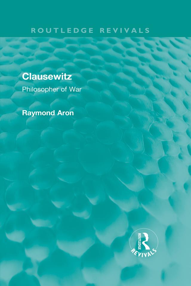 Clausewitz by Raymond Aron