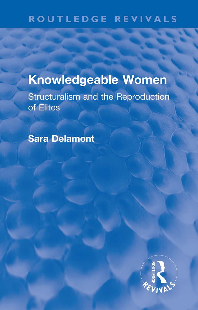 Knowledgeable Women by Sara Delamont