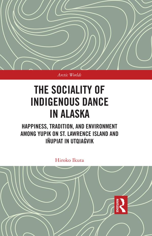 The Sociality of Indigenous Dance in Alaska