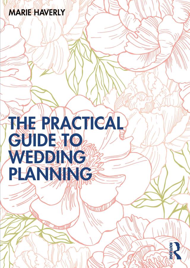 The Practical Guide to Wedding Planning by Marie Haverly