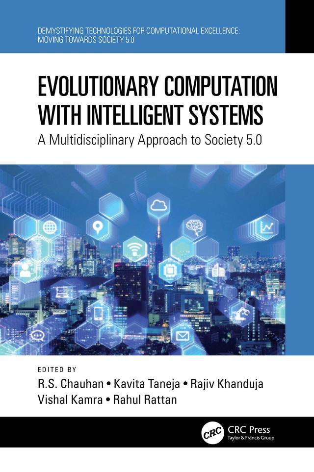 Evolutionary Computation with Intelligent Systems by Kavita Taneja, Rahul Rattan, Rajiv Khanduja, R.S. Chauhan, Vishal Kamra