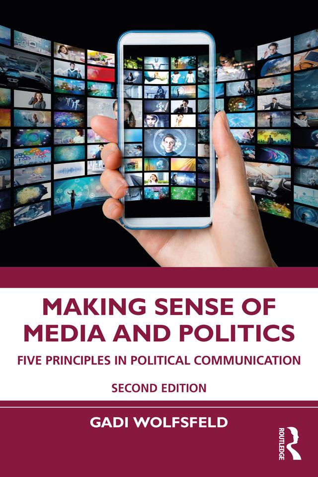Making Sense of Media and Politics by Gadi Wolfsfeld