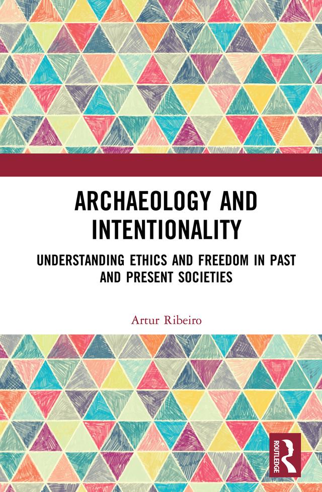 Archaeology and Intentionality by Artur Ribeiro