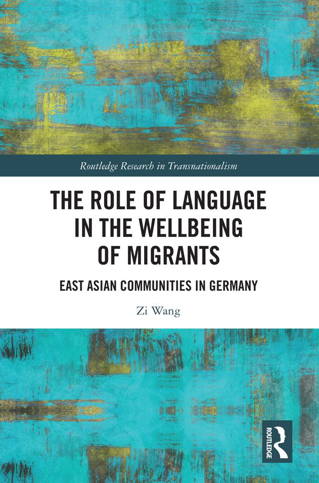 The Role of Language in the Wellbeing of Migrants by Zi Wang