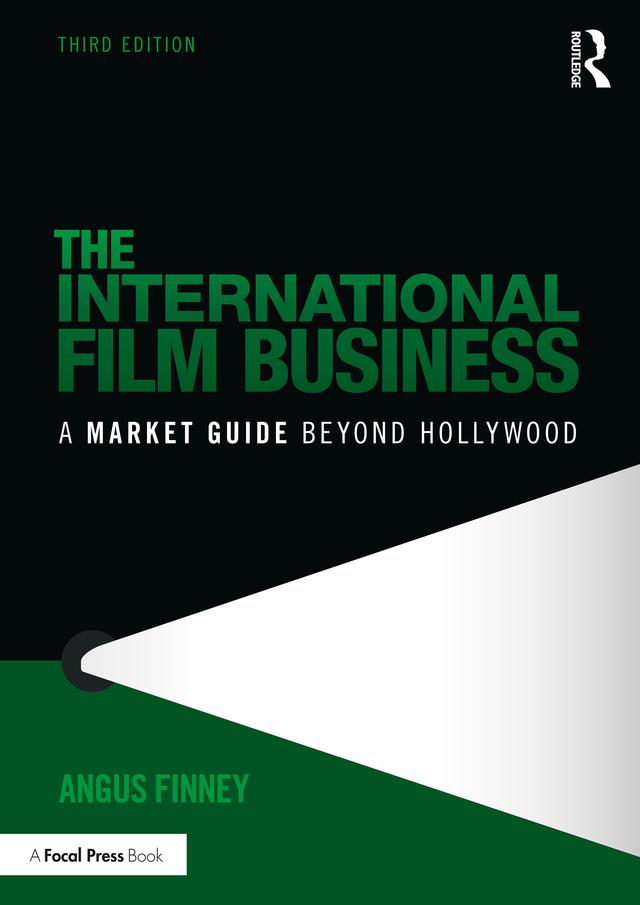 The International Film Business by Angus Finney