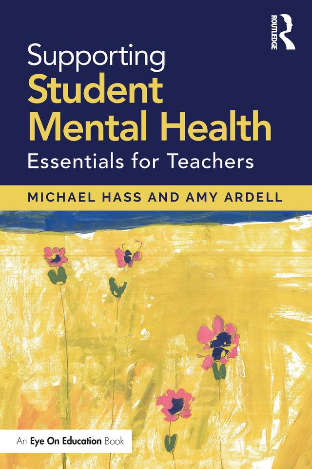 Supporting Student Mental Health by Amy Ardell, Michael Hass