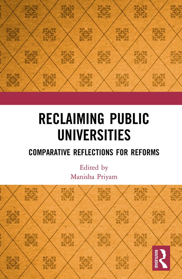 Reclaiming Public Universities by Manisha Priyam