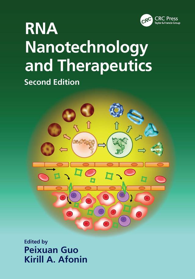 RNA Nanotechnology and Therapeutics by Kirill A. Afonin, Peixuan Guo