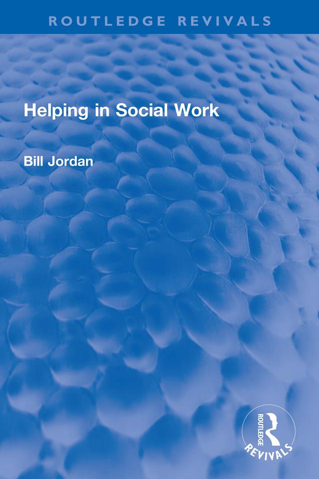 Helping in Social Work by Bill Jordan