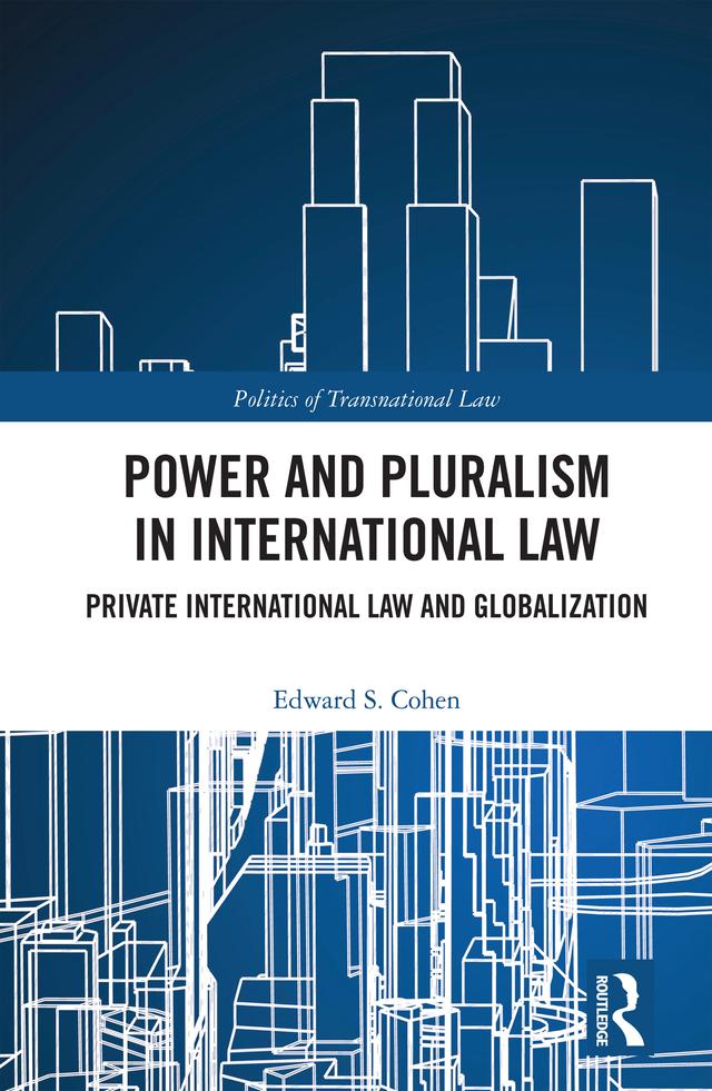 Power and Pluralism in International Law by Edward S. Cohen
