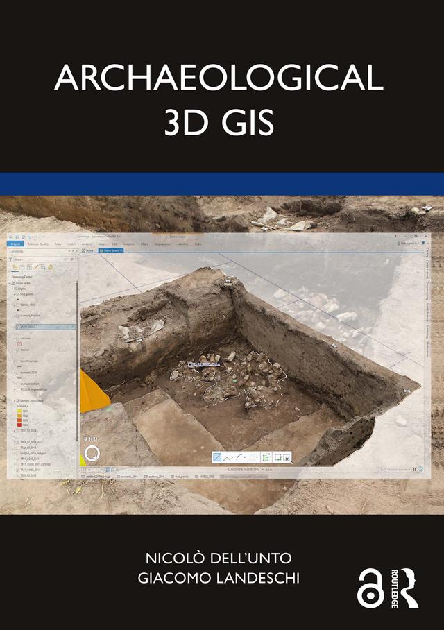 Archaeological 3D GIS by Giacomo Landeschi, Nicolò Dell’Unto